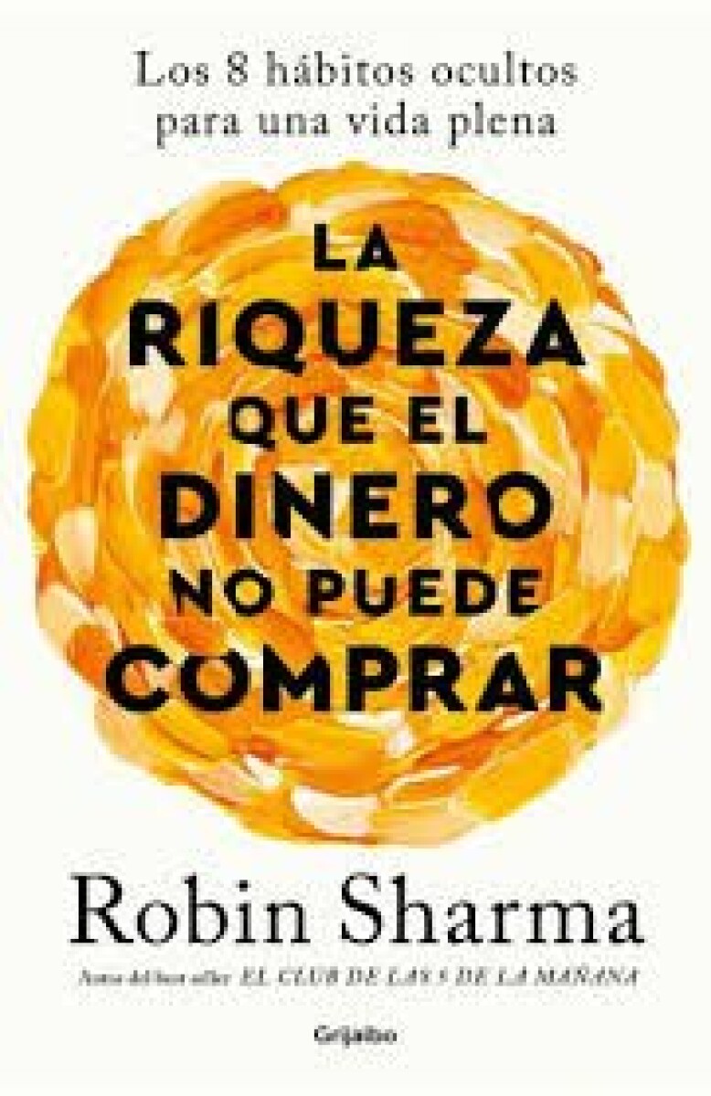 LA RIQUEZA QUE EL DINERO NO PUEDE COMPRAR 