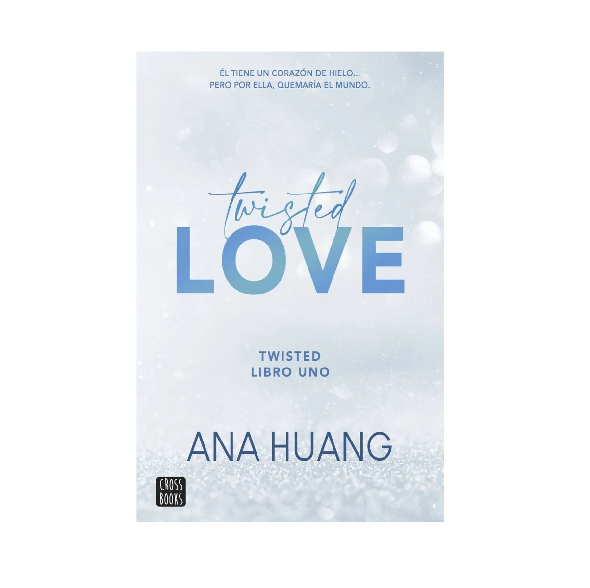 TWISTED 1. TWISTED LOVE 