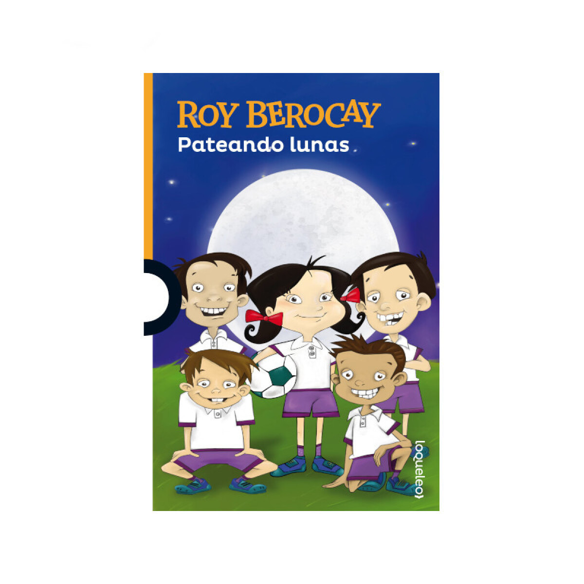 Pateando lunas - Roy Berocay 