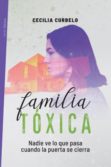 FAMILIA TOXICA FAMILIA TOXICA