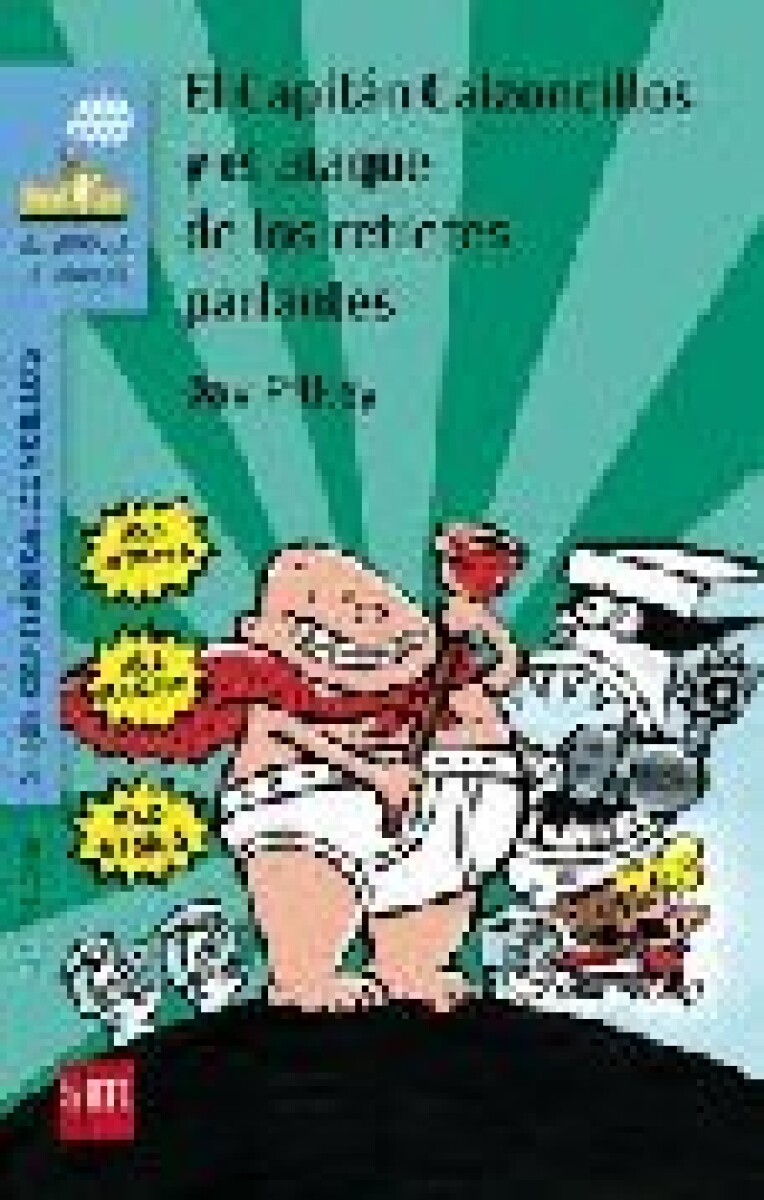 EL CAPITAN CALZONCILLOS Y EL ATAQUE DE LOS RETRETES PARLANTES 