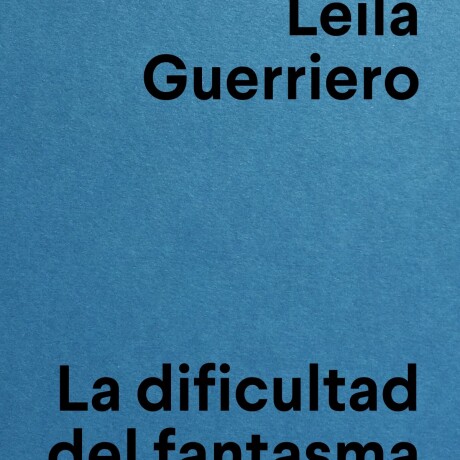 DIFICULTAD DEL FANTASMA, LA DIFICULTAD DEL FANTASMA, LA