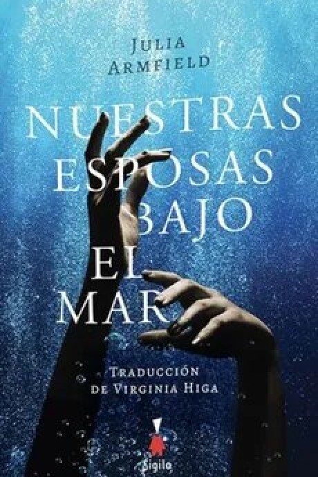 NUESTRAS ESPOSAS BAJO EL MAR NUESTRAS ESPOSAS BAJO EL MAR