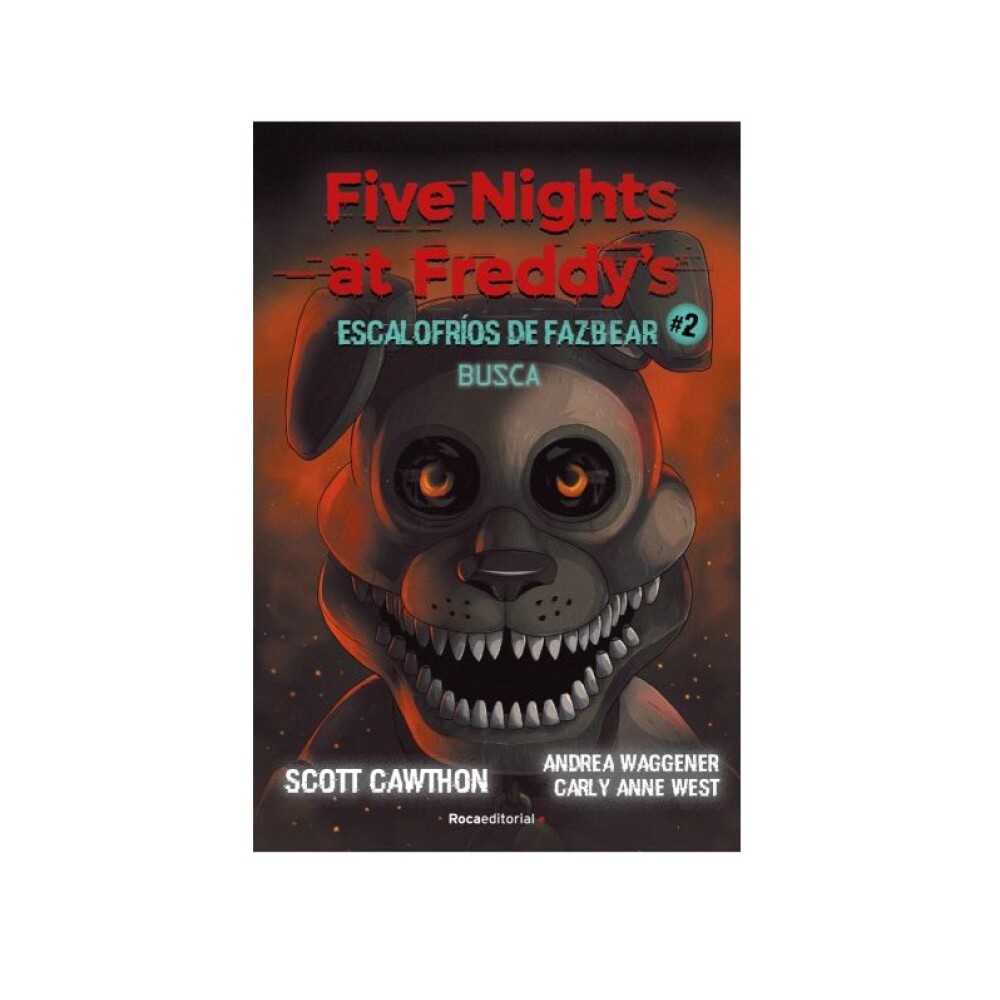 FIVE NIGHTS AT FREDDY'S. ESCALOFRIOS DE FIVE NIGHTS AT FREDDY'S. ESCALOFRIOS DE