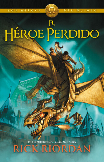 El héroe perdido. Los héroes del Olimpo 1 El héroe perdido. Los héroes del Olimpo 1