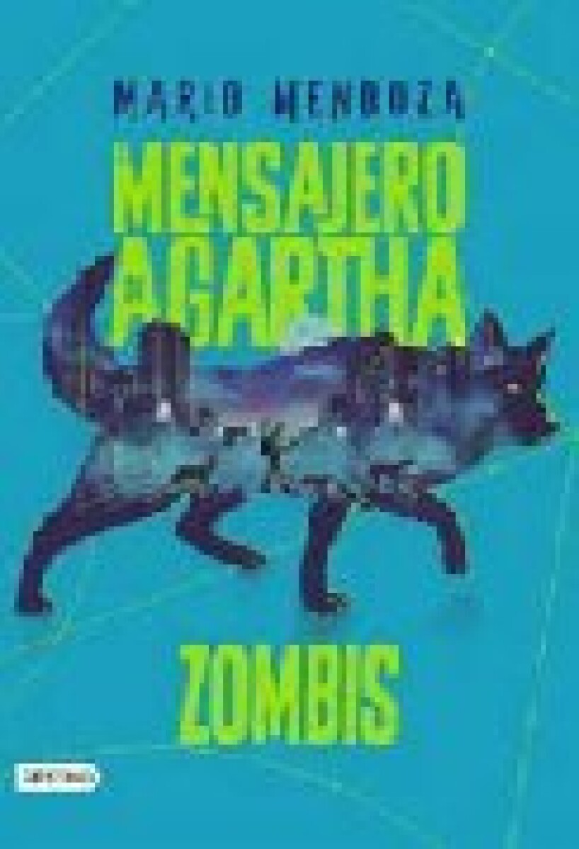 EL MENSAJERO DE AGARTHA 1 : ZOMBIS 