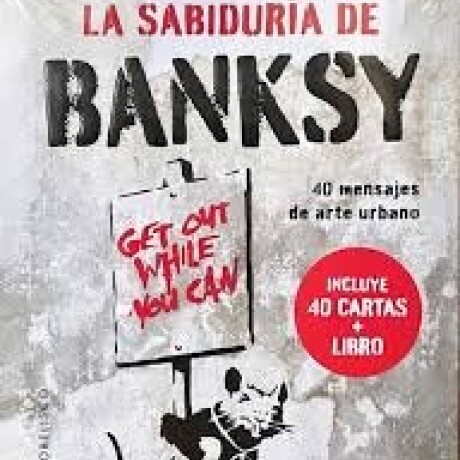 LA SABIDURIA DE BANSKY LA SABIDURIA DE BANSKY