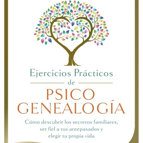 EJERCICIOS PRACTICOS DE PSICOGENEALOGIA EJERCICIOS PRACTICOS DE PSICOGENEALOGIA