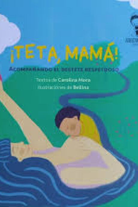 ¡TETA, MAMÁ! (VENTA ANTICIPADA) ¡TETA, MAMÁ! (VENTA ANTICIPADA)