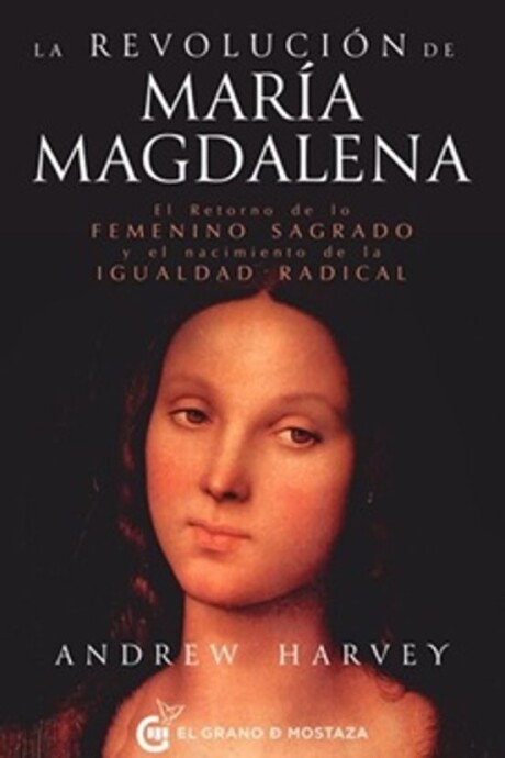 LA REVOLUCION DE MARIA MAGDALENA LA REVOLUCION DE MARIA MAGDALENA