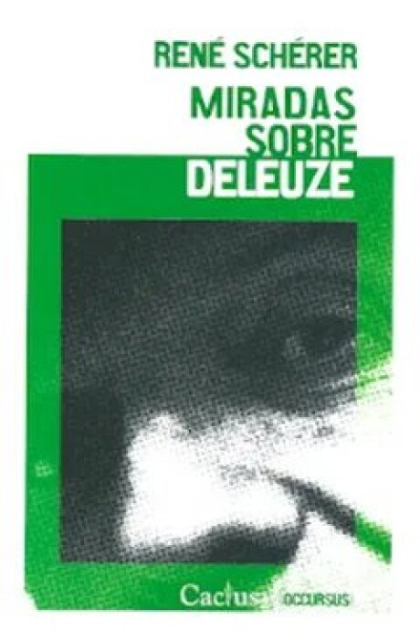 MIRADAS SOBRE DELEUZE MIRADAS SOBRE DELEUZE