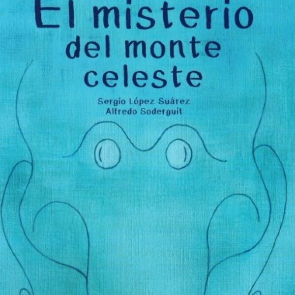 Misterio Del Monte Celeste, El Misterio Del Monte Celeste, El