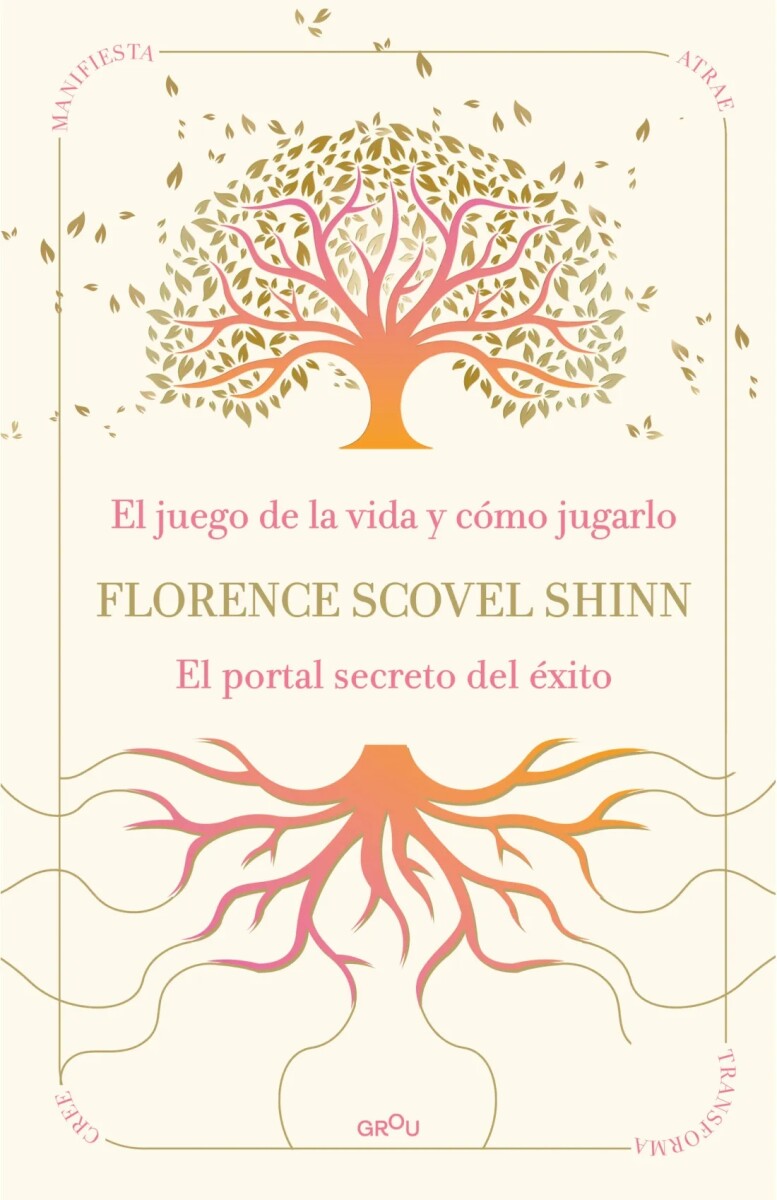 La sabiduría de Florence Scovel Shinn 