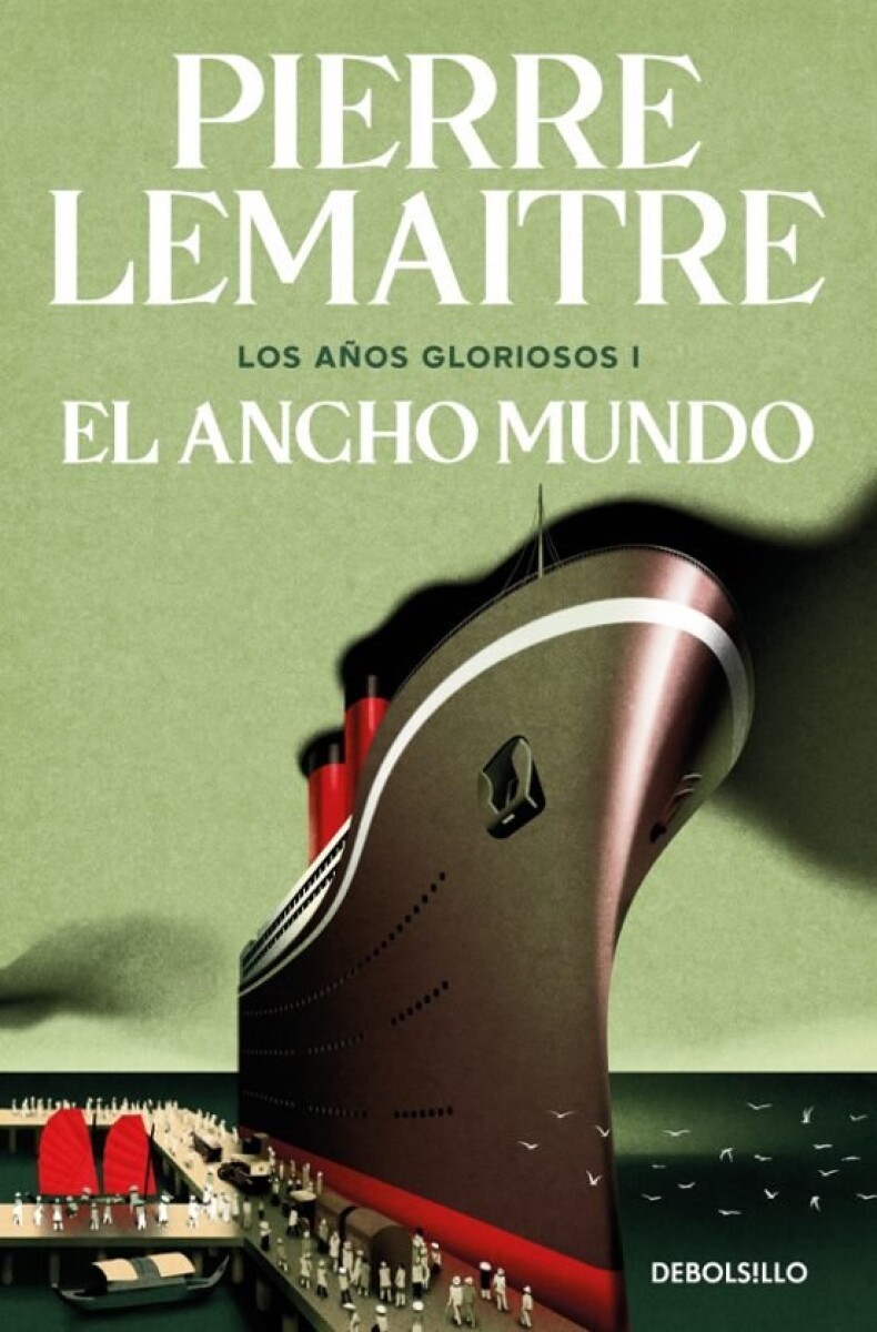 EL ANCHO MUNDO ( LOS AÑOS GLORIOSOS 1 ) 