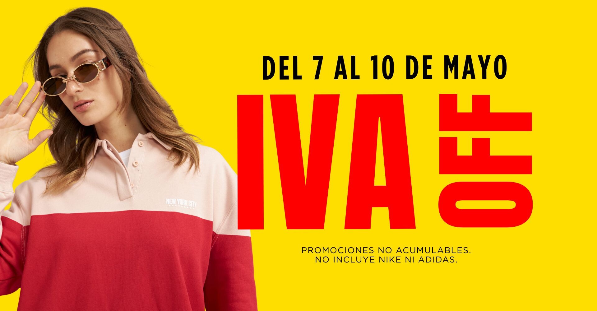¡IVA OFF DEL 7 AL 10 DE MAYO!