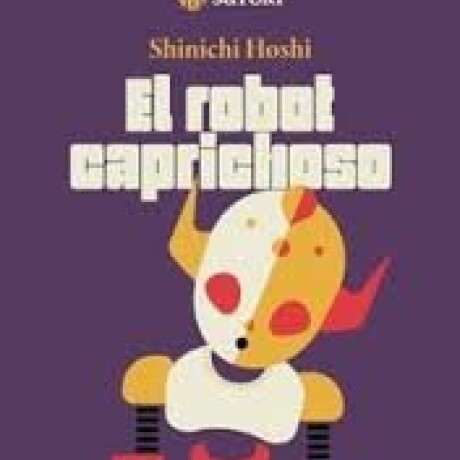 ROBOT CAPRICHOSO, EL ROBOT CAPRICHOSO, EL