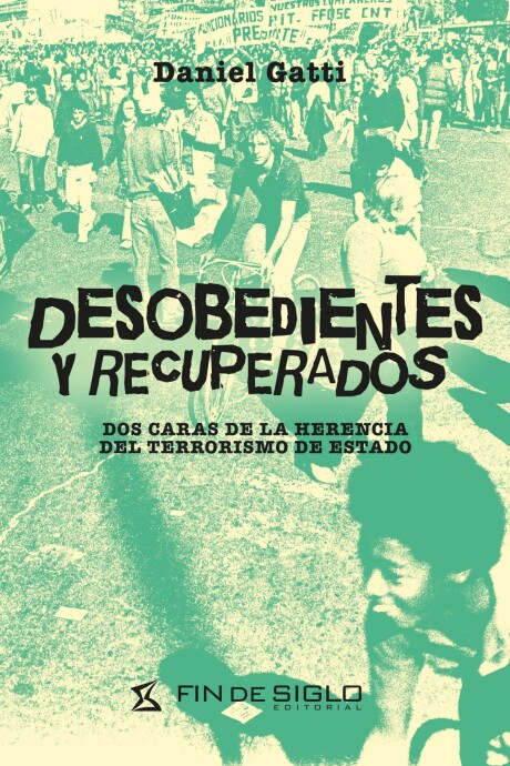 DESOBEDIENTES Y RECUPERADOS DESOBEDIENTES Y RECUPERADOS