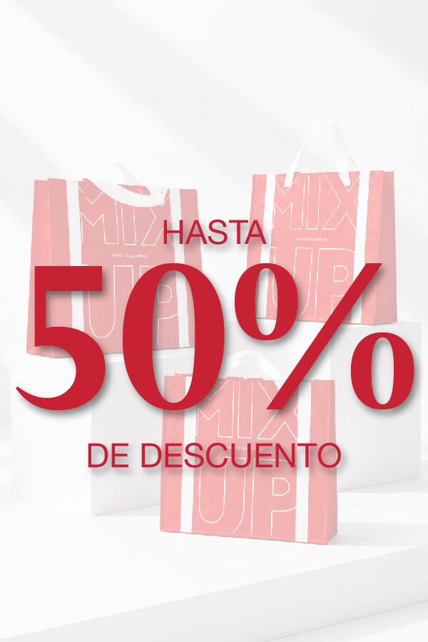HASTA 50%