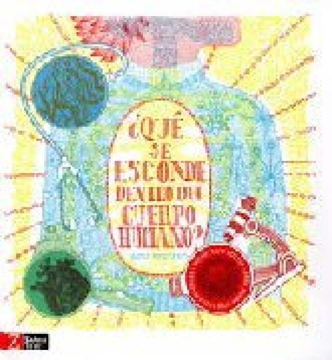 QUE SE ESCONDE DENTRO DEL CUERPO HUMANO? 