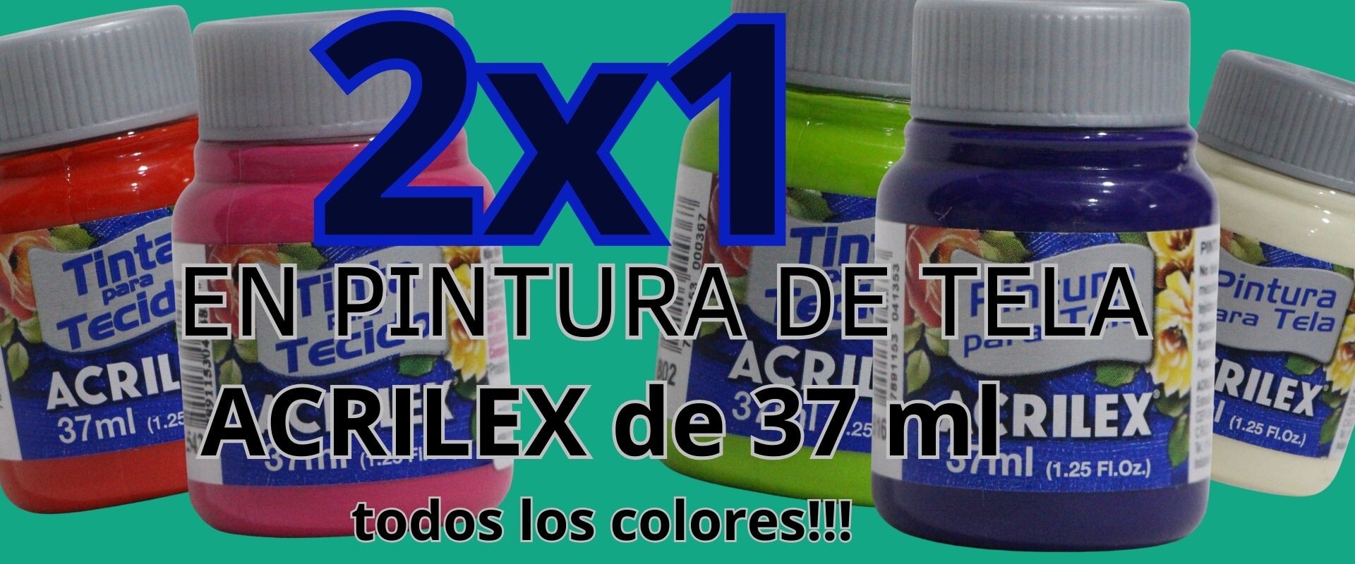2x1 PINTURA DE TELA ACRILEX