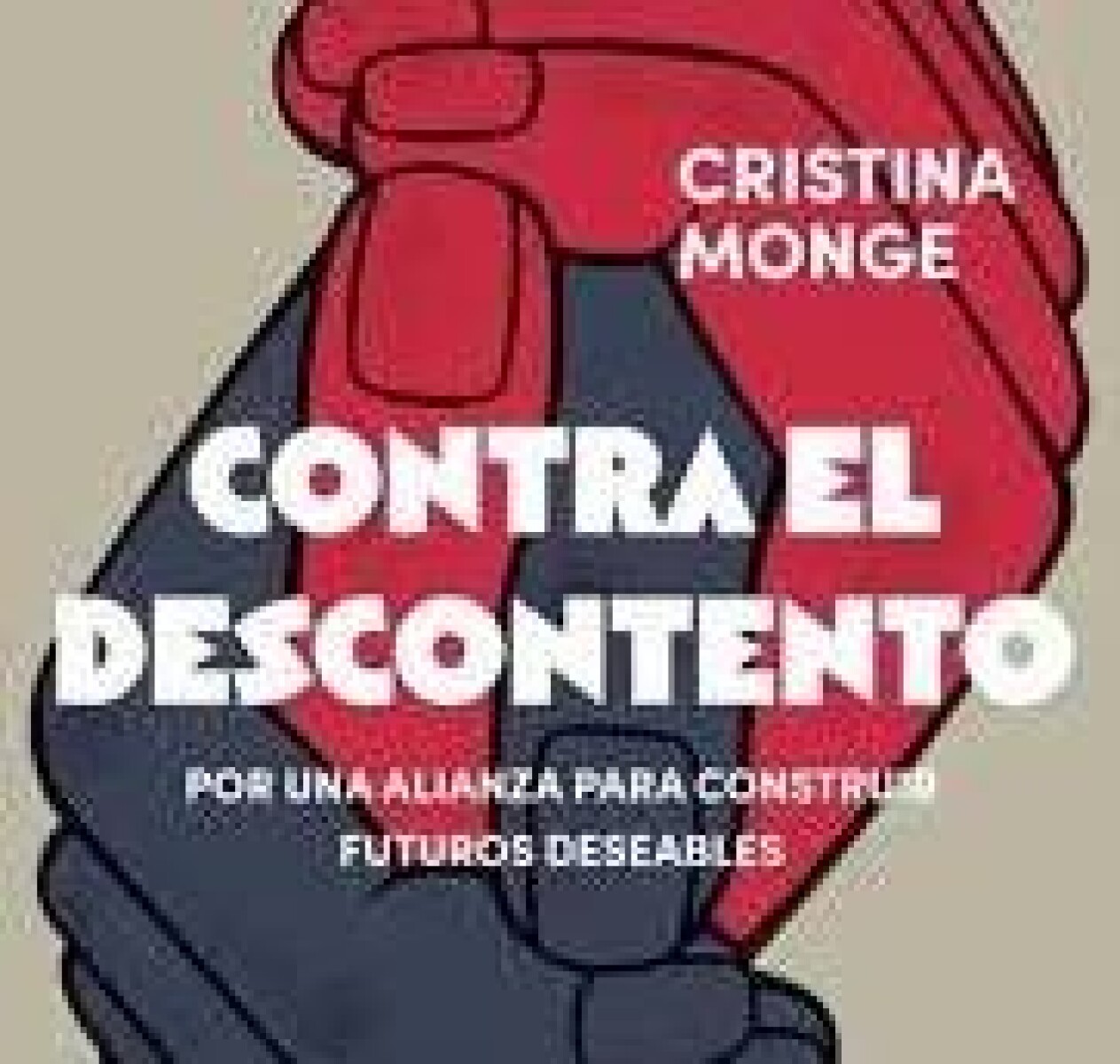 CONTRA EL DESCONTENTO 