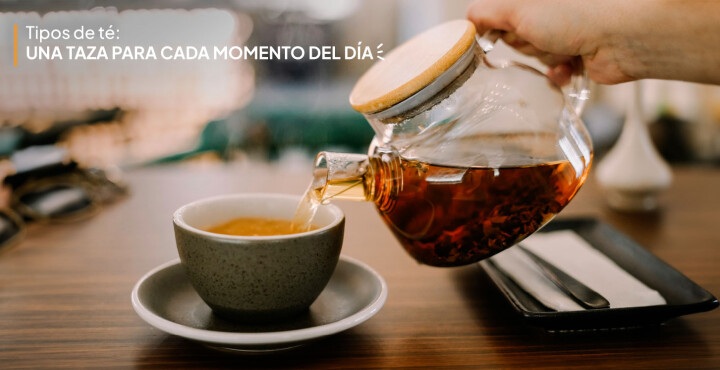 Tipos de té: una taza para cada momento del día