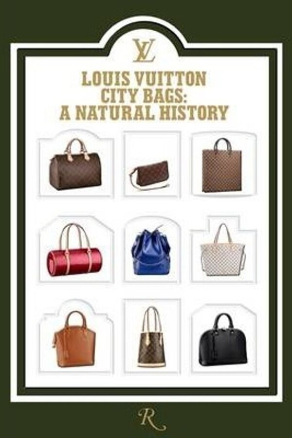 Louis Vuitton City Bags: A Natural History Louis Vuitton City Bags: A Natural History