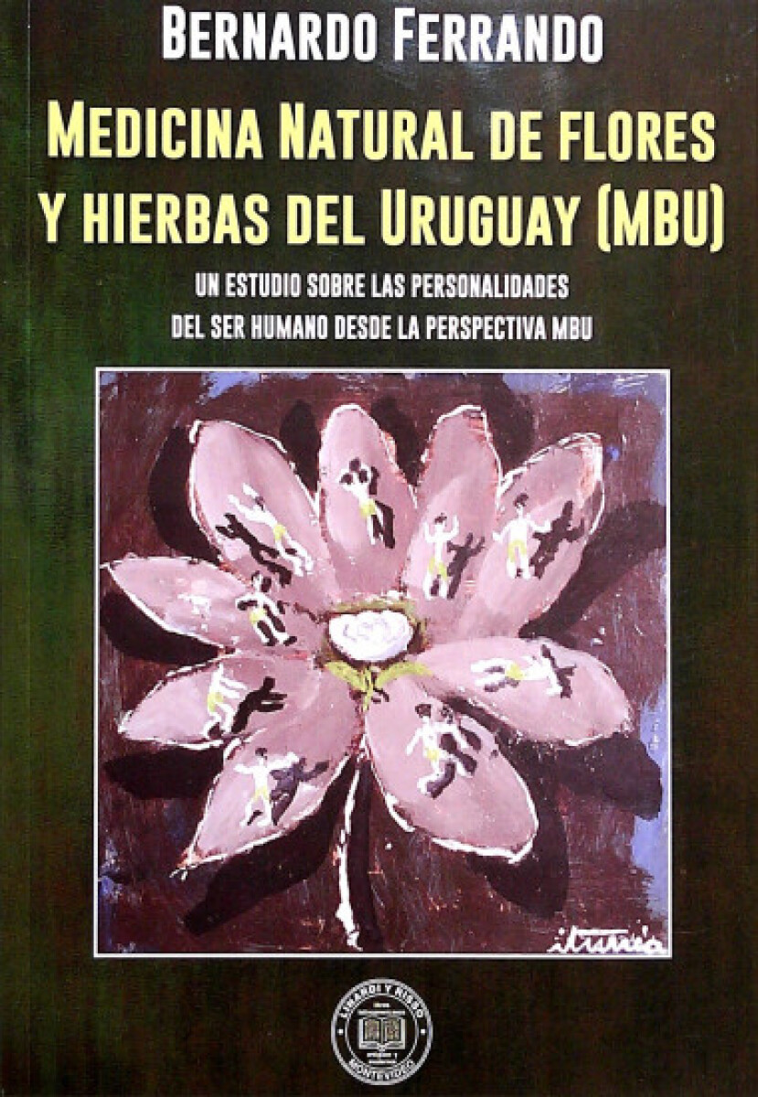 MEDICINA NATURAL DE FLORES Y HIERBAS DEL URUGUAY 