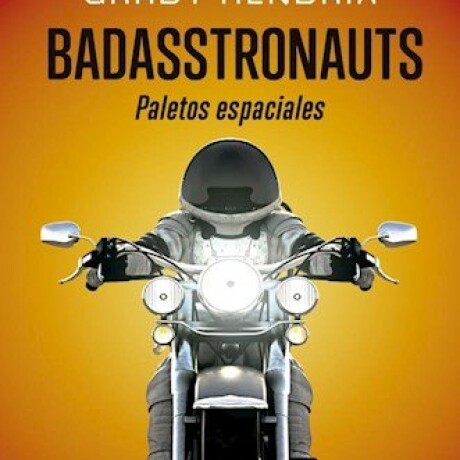BADASSTRONAUTS BADASSTRONAUTS