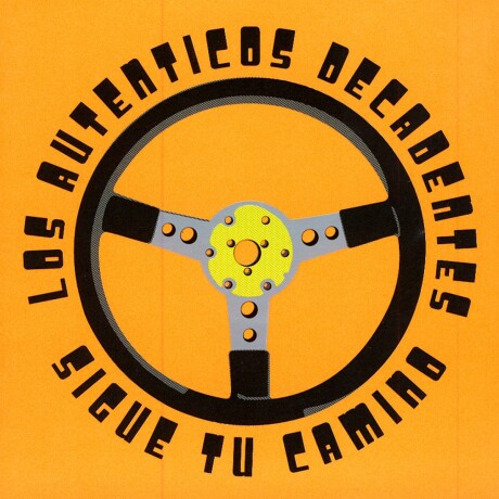 Los Autenticos Decadentes - Sigue Tu Camino - Vinilo Los Autenticos Decadentes - Sigue Tu Camino - Vinilo