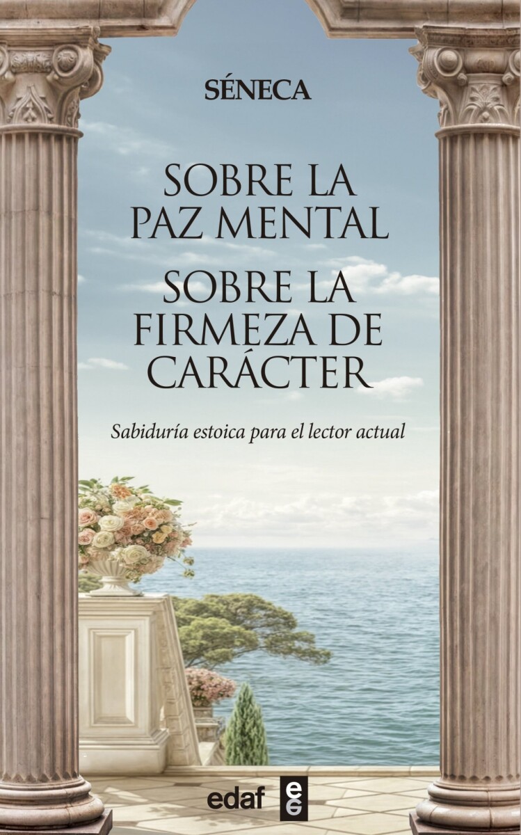 SOBRE LA PAZ MENTAL. SOBRE LA FIRMEZA DEL CARACTER 