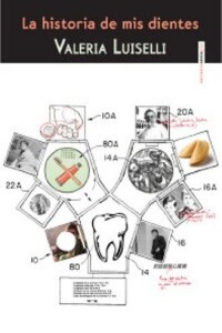 Historia De Mis Dientes Historia De Mis Dientes