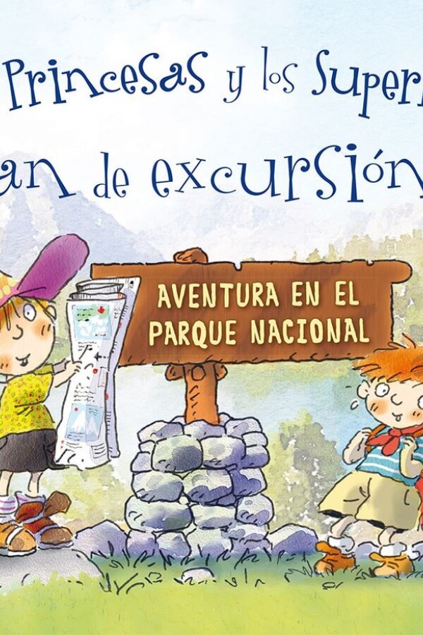 ¿las Princesas Y Los Superhéroes Van De Excursión? ¿las Princesas Y Los Superhéroes Van De Excursión?