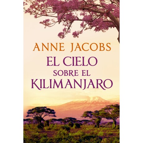 EL CIELO SOBRE EL KILIMANJARO (AFRICA 1) 001