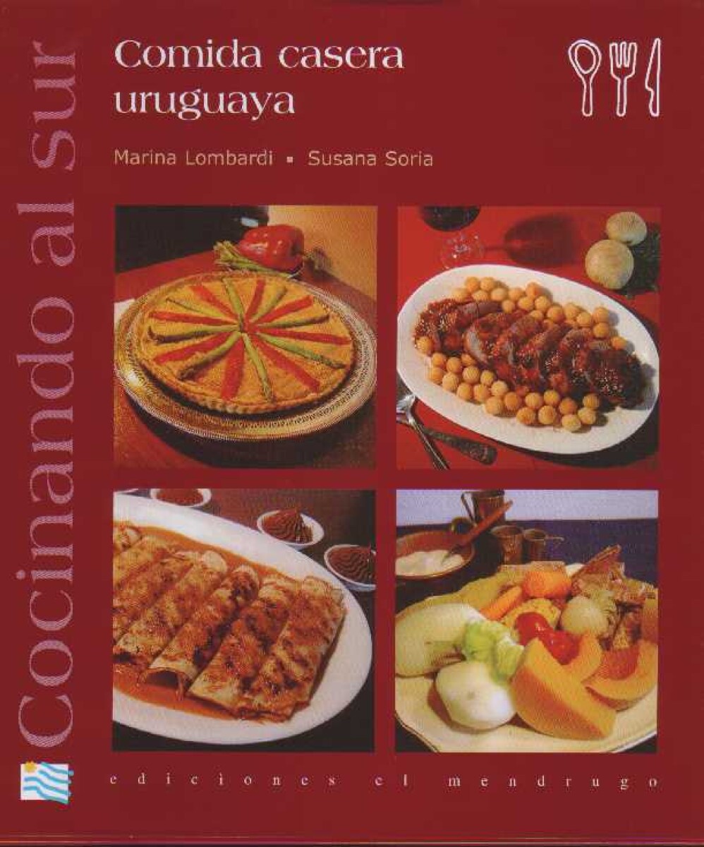 COCINANDO AL SUR.COMIDA CASERA URUGUAYA 