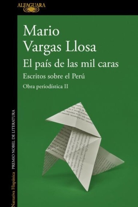 EL PAIS DE LAS MIL CARAS - ESCRITOS SOBRE EL PERU - OBRAS PERIODISTICAS II EL PAIS DE LAS MIL CARAS - ESCRITOS SOBRE EL PERU - OBRAS PERIODISTICAS II