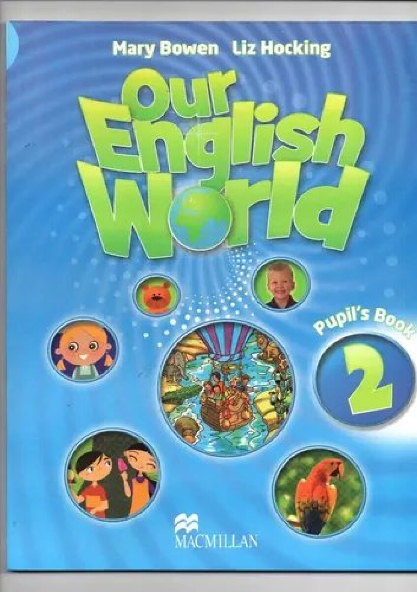 OUR ENGLISH WORLD - PUPIL S BOOK 