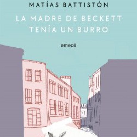 LA MADRE DE BECKETT TENIA UN BURRO LA MADRE DE BECKETT TENIA UN BURRO