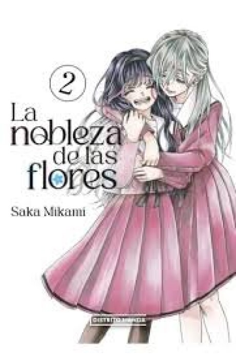 LA NOBLEZA DE LAS FLORES 2 LA NOBLEZA DE LAS FLORES 2