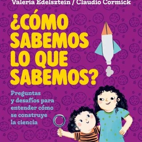 COMO SABEMOS LO QUE SABEMOS ? COMO SABEMOS LO QUE SABEMOS ?