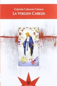 Virgen Cabeza, La Virgen Cabeza, La