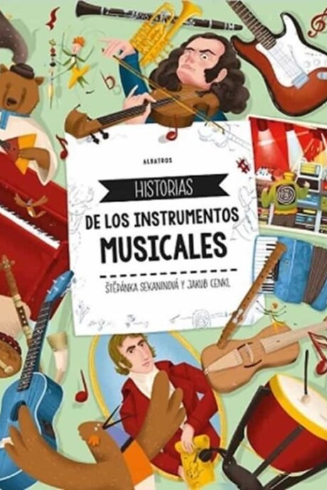 HISTORIAS DE LOS INSTRUMENTOS MUSICALES HISTORIAS DE LOS INSTRUMENTOS MUSICALES