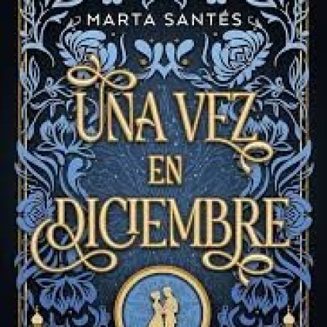 UNA VEZ EN DICIEMBRE UNA VEZ EN DICIEMBRE