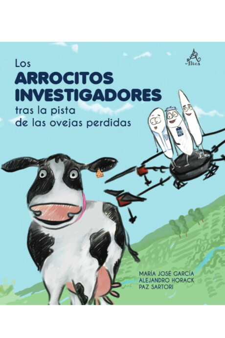 LOS ARROCITOS INVESTIGADORES TRAS LA PISTA DE LAS OVEJAS PERDIDAS LOS ARROCITOS INVESTIGADORES TRAS LA PISTA DE LAS OVEJAS PERDIDAS