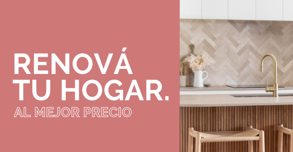 ¡Renová tu hogar!