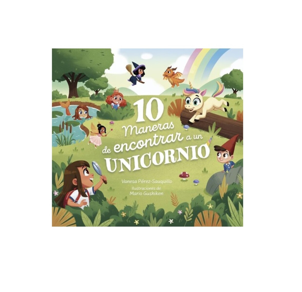 10 Maneras De Encontrar A Un Unicornio 