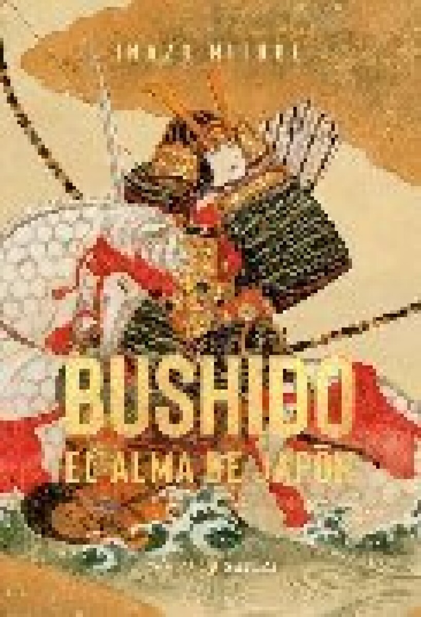 BUSHIDO EL ALMA DE JAPON 