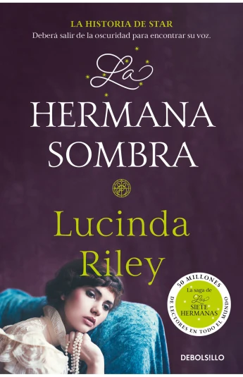 La hermana sombra. La historia de Star. Las Siete Hermanas 3 La hermana sombra. La historia de Star. Las Siete Hermanas 3