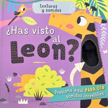 HAS VISTO AL LEON? - TOCA Y SIENTE HAS VISTO AL LEON? - TOCA Y SIENTE