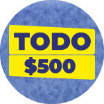 Todo a $500